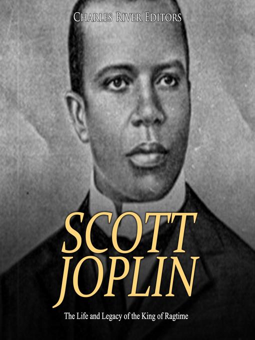 Title details for Scott Joplin by Charles River Editors - Available